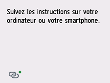 Écran Connexion facile sans fil : Suivez les instructions sur l'ordinateur, le smartphone, etc. pour effectuer l'opération.